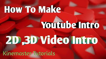 How to Make Youtube Channel Intro | kinemaster tutorial