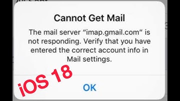 How to Fix Cannot Get mail the mail server imap.gmail.com is not responding error on iPhone