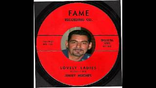 Jimmy Hughes - Lovely Ladies - Fame 6403