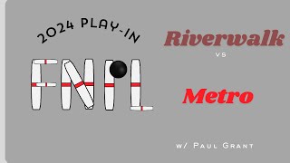 Friday Nite Pro play-in: Riverwalk and Metro