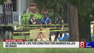 Celebration of life planned for construction worker struck and killed while working in Hartford