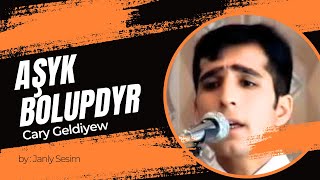 Çary Geldiýew - Aşyk Bolupdyr | Türkmen Gitara Aýdymlary | Cary Geldiyew Gitara | No Lyrics