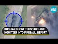 On Camera: Russian Drone Blasts Ukraine Howitzer Gun Which Uses NATO Shells In Kharkiv | Report