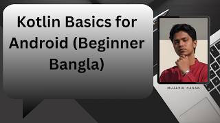 Lec-2 : Kotlin Basics Tutorial | Easy Guide for Beginners