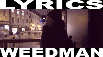 Rida Radar x Captayn Freeman - Weedman (Lyrics)