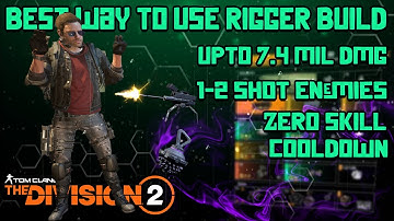 The Division 2 "BEST WAY TO USE RIGGER SKILL BUILD" Slow but Steady and Strong...!!!