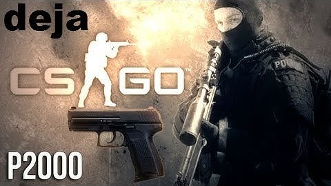 CS:GO deja - 5k P2000 (INSANE)