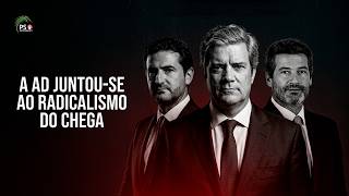 A AD juntou-se ao radicalismo do Chega