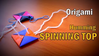 Origami - How to make a Humming SPINNING TOP