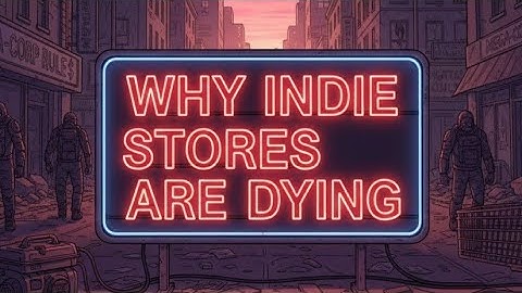 Why independent video game stores are dying