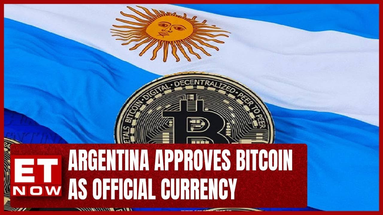 Argentina Approves Bitcoin As Official Currency-To Become Legal Tender