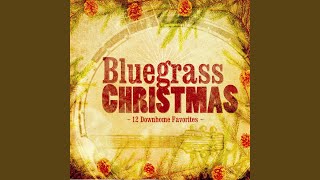 Video thumbnail of "Bluegrass Christmas Performers - Blue Ridge Mountain Christmas"