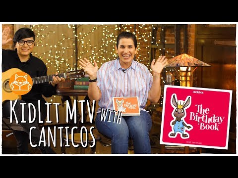🎵 KidLit MTV with Susie Jaramillo - CANTICOS' THE BIRTHDAY BOOK 🎂📕