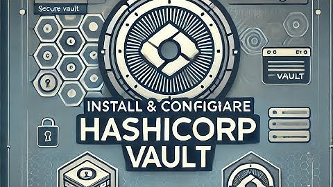 How to Install HashiCorp Vault?