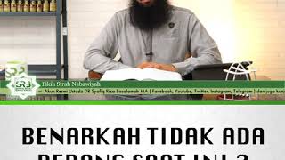 Benarkah Tidak Ada Perang Saat Ini ? - Ustadz Dr. Syafiq Riza Basalamah, M.A.