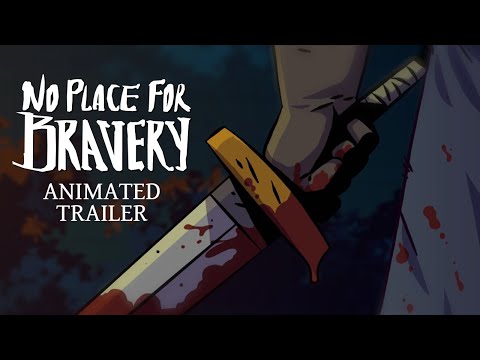 No Place for Bravery - Launch Trailer