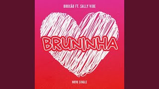 Bruninha (feat. Sally Vibe)