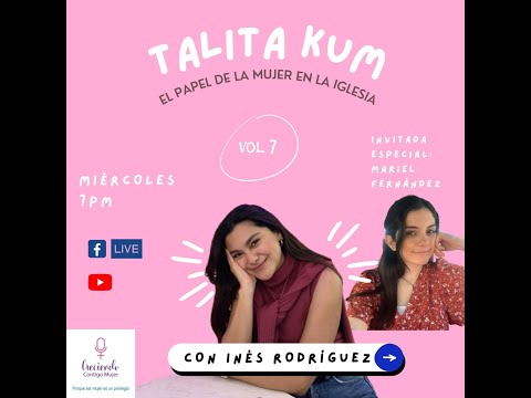 TALITA KUM: El papel de la mujer en la Iglesia