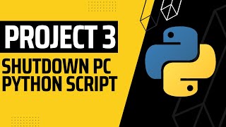 Shutdown PC with Python Script | Python Project For Practice