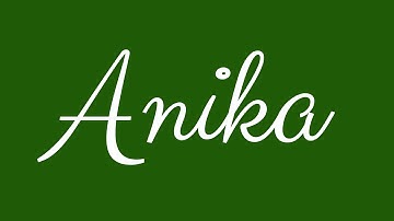 Learn how to Sign the Name Anika Stylishly in Cursive Writing