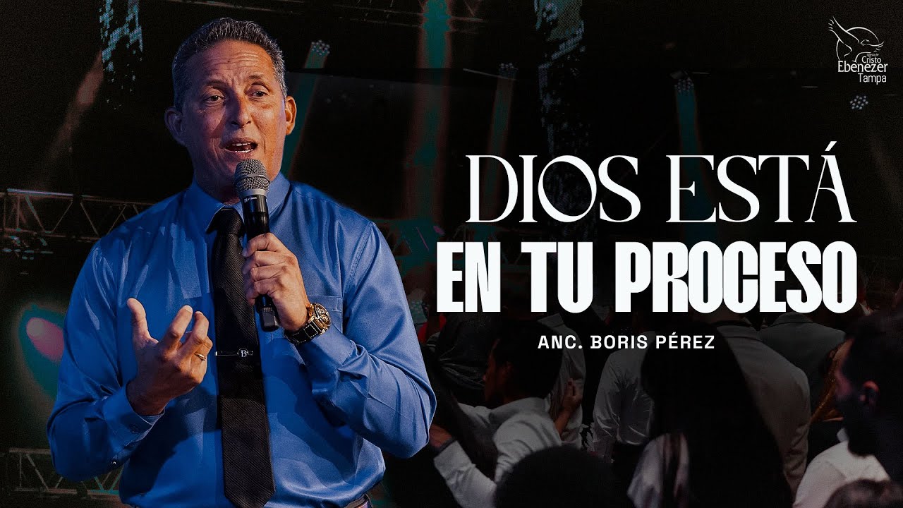 Dios Está en tu proceso │ Anc. Boris Perez │ 09-24-2025 - YouTube