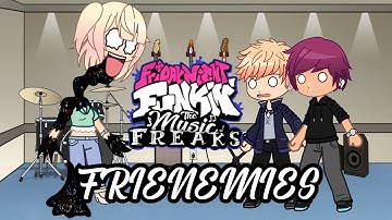Frenemies but TMF Characters Sing It | The Music Freaks FNF Cover