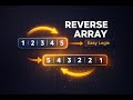 Reverse a List / Array in C/C++ | Step by Step