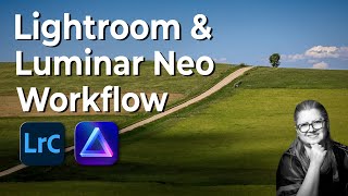 Truely Non-Destructive Editing with Lightroom & Luminar Neo