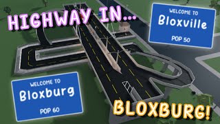 building a HIGHWAY IN BLOXBURG!