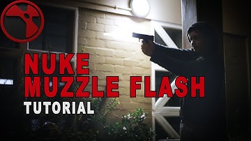 Muzzle Flash Tutorial Nuke