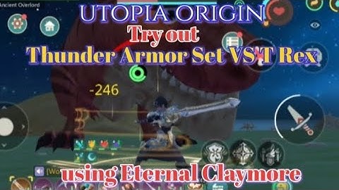 Utopia origin Try out Thunder Armor set vs T rex using Eternal Claymore #utopiaorigin #utopia_origin