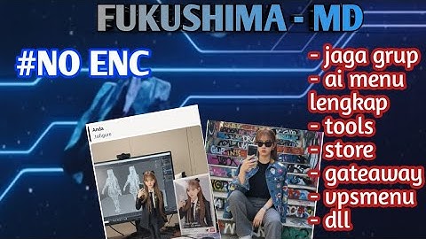 Review SC Fukushima Terbaru 2025 🔥 | Bot WhatsApp No Enc, Fitur Lebih Gila Lagi!