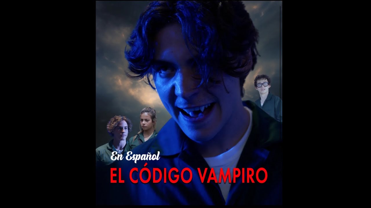 El Codigo Del Vampiro Ep-1 al 8 - YouTube