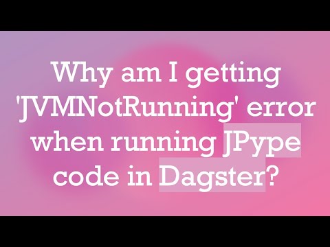 Why am I getting 'JVMNotRunning' error when running JPype code in Dagster?
