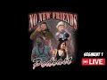 No new friends podcast  ep 227