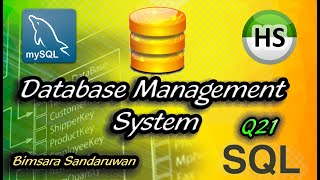 DBMS Question Session Task No 21 | 1st Year | Semester 01 | Java Institute | Bimsara Sandaruwan
