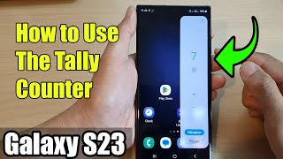 Galaxy S23's: How to Use The Tally Counter screenshot 1