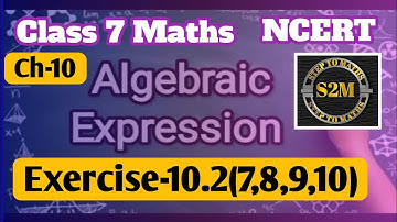 Class 7 Maths| Exercise -10.2(7,8,9,10) | Ch-10 Algebraic Expressions (New NCERT)@SteptoMaths-sv6nw