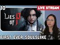New Sword, New Me 🔴LIVE - Lies of P [Part 10]