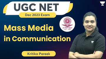 UGC NET Paper-1 | Mass Media in Communication | JRF Dec 2023 | Kritika Pareek