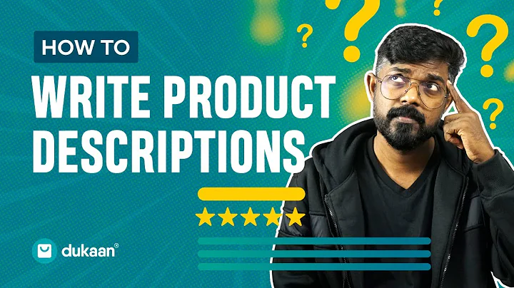 Master the Art of Writing Product Descriptions