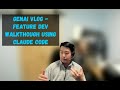 GenAI Vlog - Feature Dev Planning Walkthrough Part 4