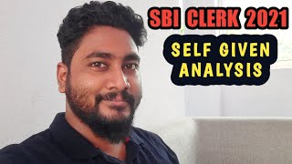 SBI Clerk 2021 Self Given Analysis || SBI Clerk 2021 Review || SBI Clerk 2021 10th July Shift-2 ||