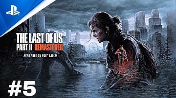 The Last of Us Part II Remastered | PS5 Gameplay 5