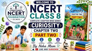 NCERT Curiosity ,Class 8 Chapter 2( Part 2)The Invisible Living World Beyond Our Naked Eyes (HINDI)
