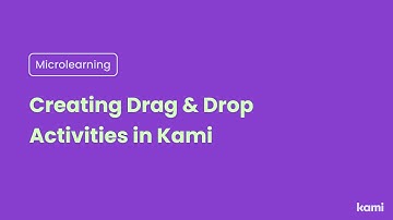 Creating Drag & Drop Activities in Kami