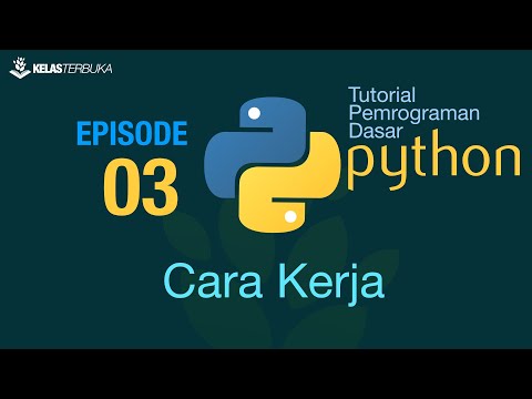 Belajar Python [Dasar] - 03 - Cara Kerja Program dan bytecode