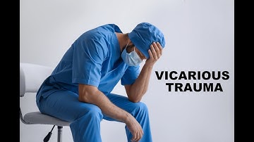 Vicarious Trauma in Healthcare: The Untold Story of Mental Health Workers