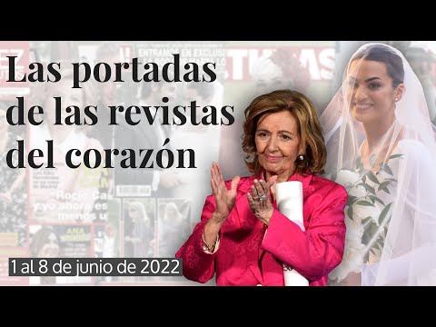 Del porro de María Teresa Campos a la boda de Marta Lozano | Las portadas de las revistas