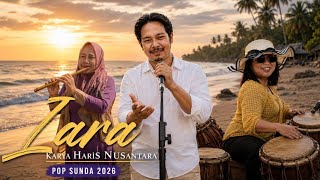 Download lagu LARA – Haris Nusantara | Lagu Pop Sunda Terbaru 2026 |  